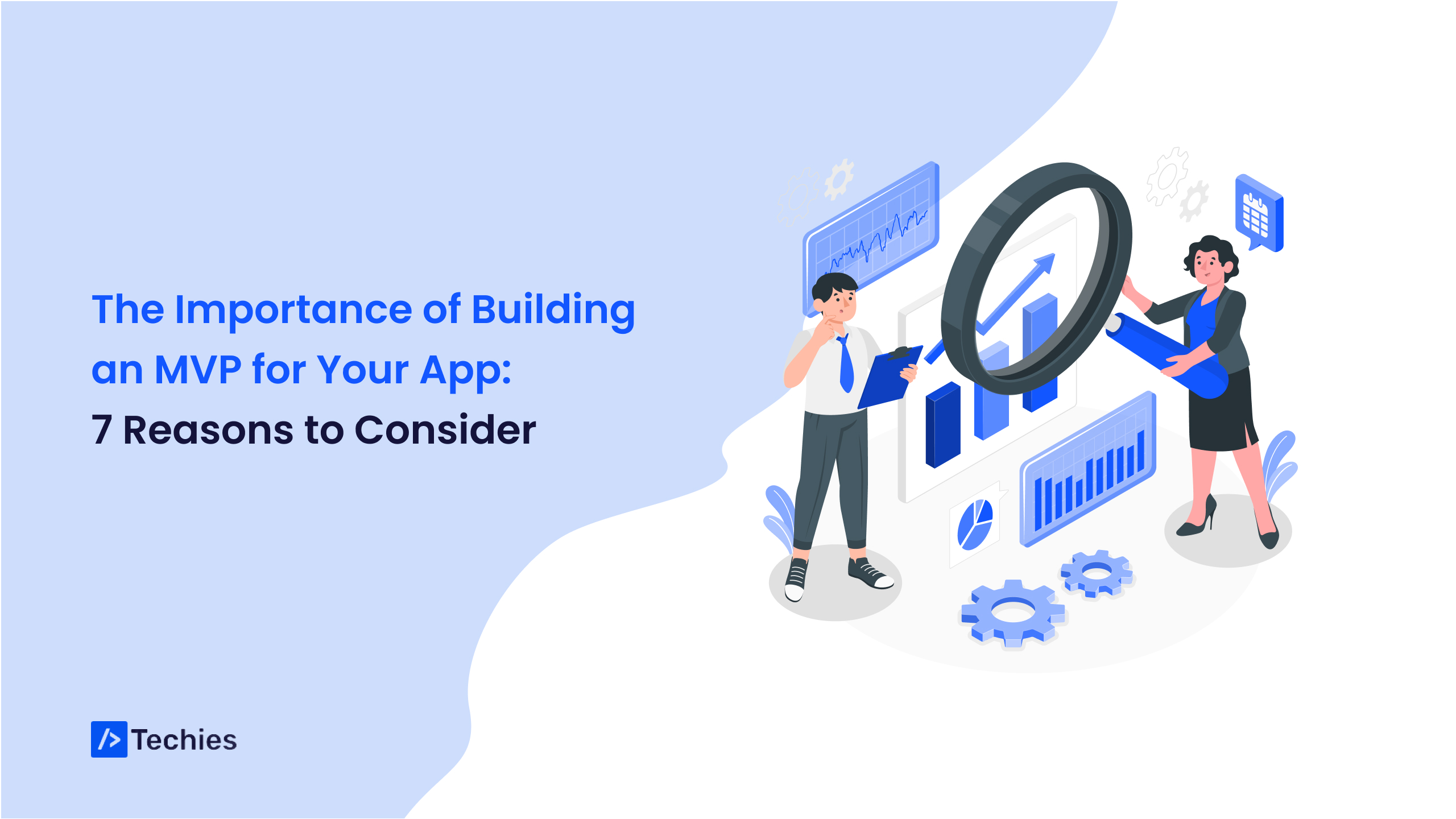 The Importance of Building an MVP for Your App_ 7 Reasons to Consider